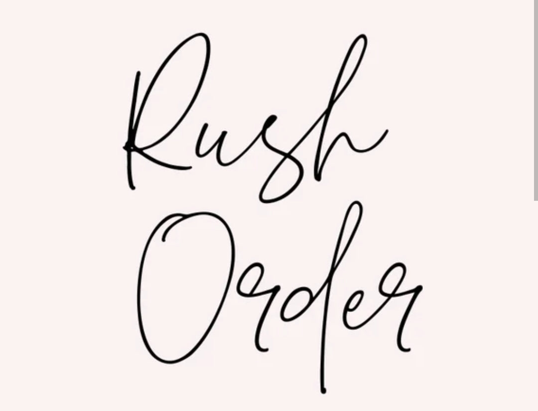 Rush Order